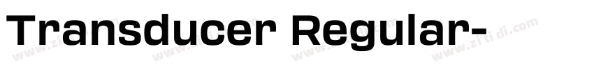 Transducer Regular字体转换